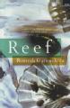 Reef - Book  Title Larger Entity:  Romesh Gunesekera Collection (GB 2661 RG)   Title Series:  Reef  VADS Collection:  South Asian Diaspora Literature and Arts Archive