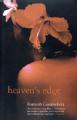 Heaven's Edge - Book  Title Larger Entity:  Romesh Gunesekera Collection (GB 2661 RG)   Title Series:  Heaven's Edge  VADS Collection:  South Asian Diaspora Literature and Arts Archive