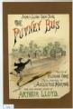 Putney bus (The) : Arthur Lloyd´s great song  VADS Collection:  Spellman Collection of Victorian Music Covers